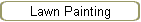 Lawn Painting